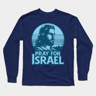 Pray For Israel Long Sleeve T-Shirt